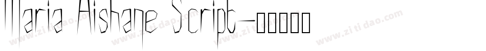 Maria Aishane Script字体转换
